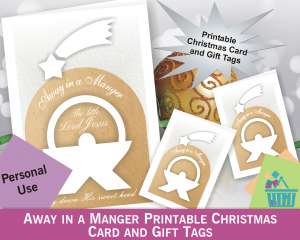 Away in a Manger Printable Christmas Card and Gift Tags